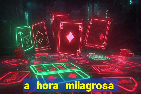 a hora milagrosa livro pdf download